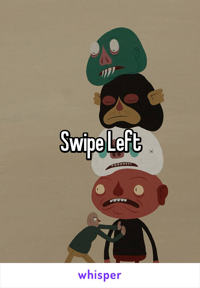 Swipe Left