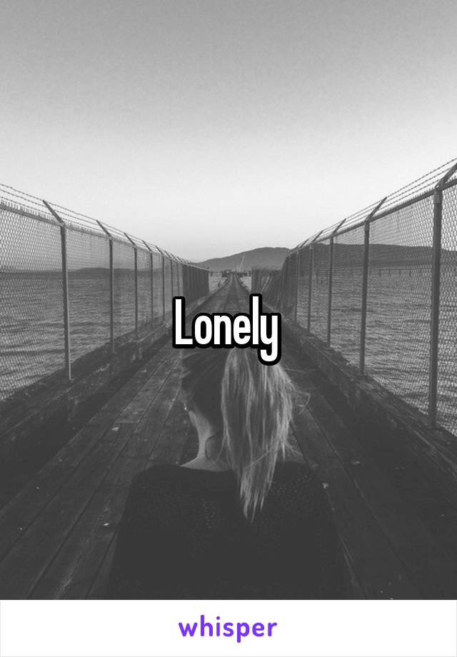 Lonely 