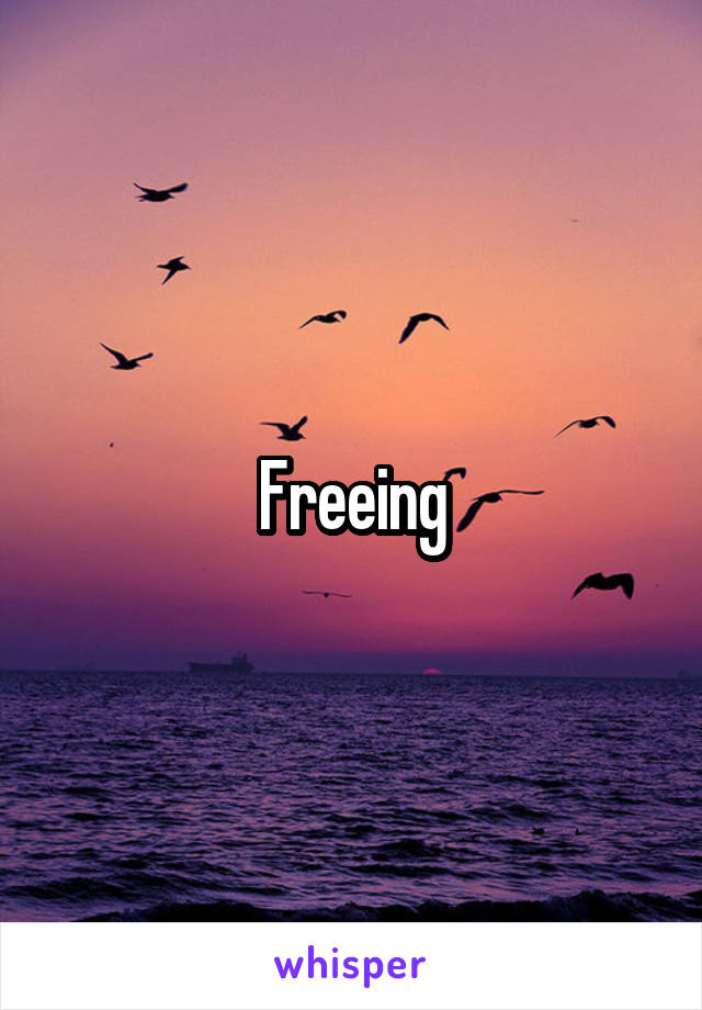 Freeing