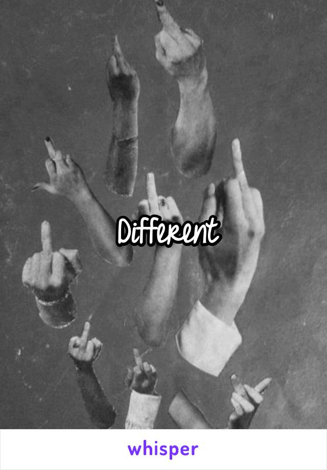 Different