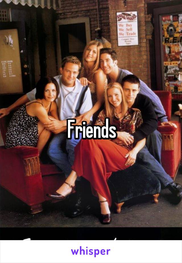 Friends