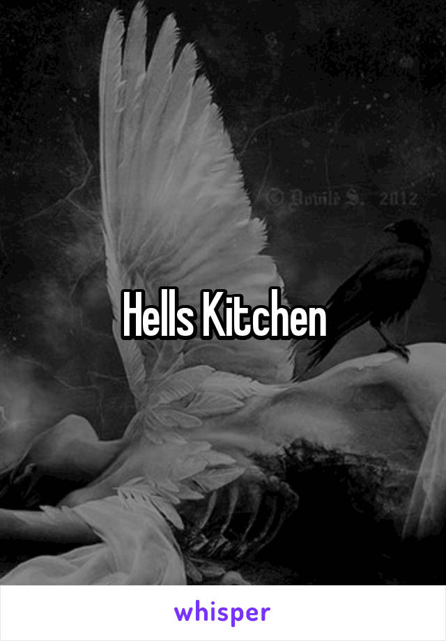 Hells Kitchen