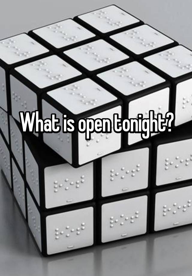 what-is-open-tonight