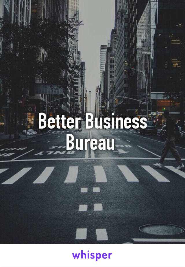 Better Business Bureau 