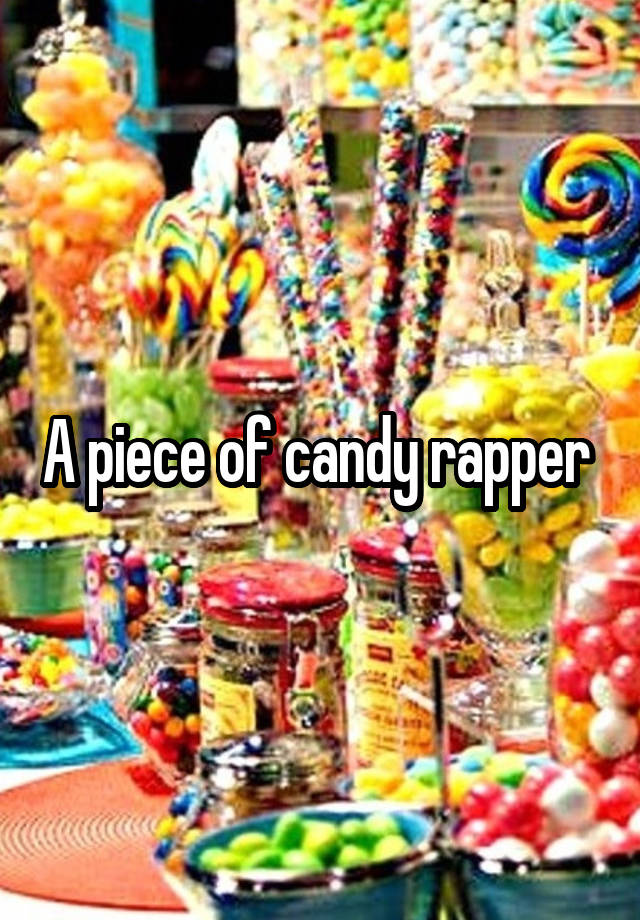 a-piece-of-candy-rapper