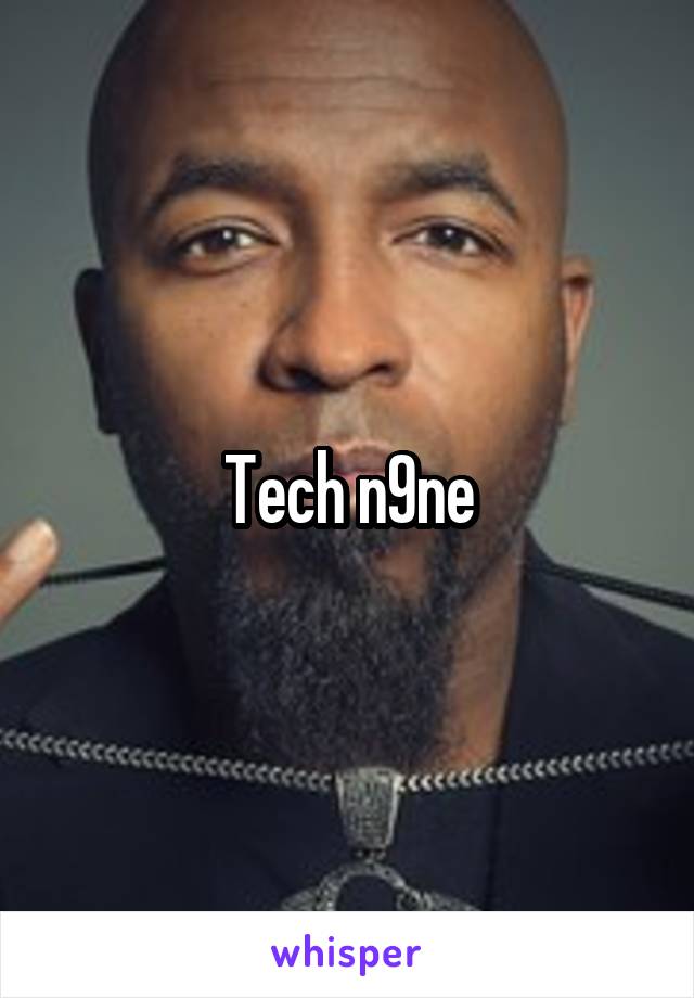Tech n9ne