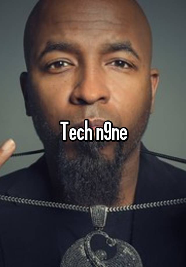 Tech n9ne