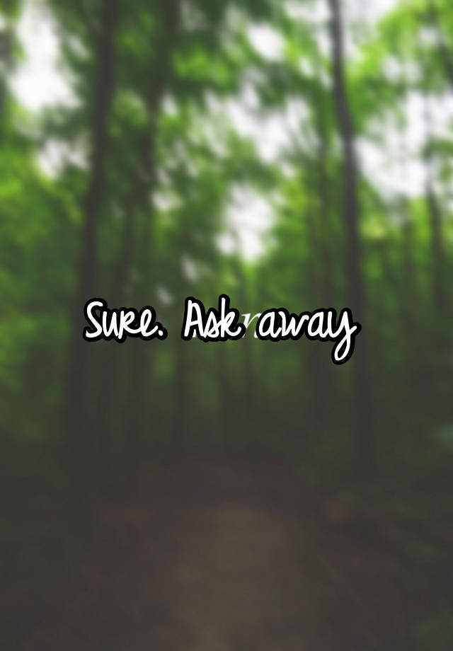 sure-ask-away