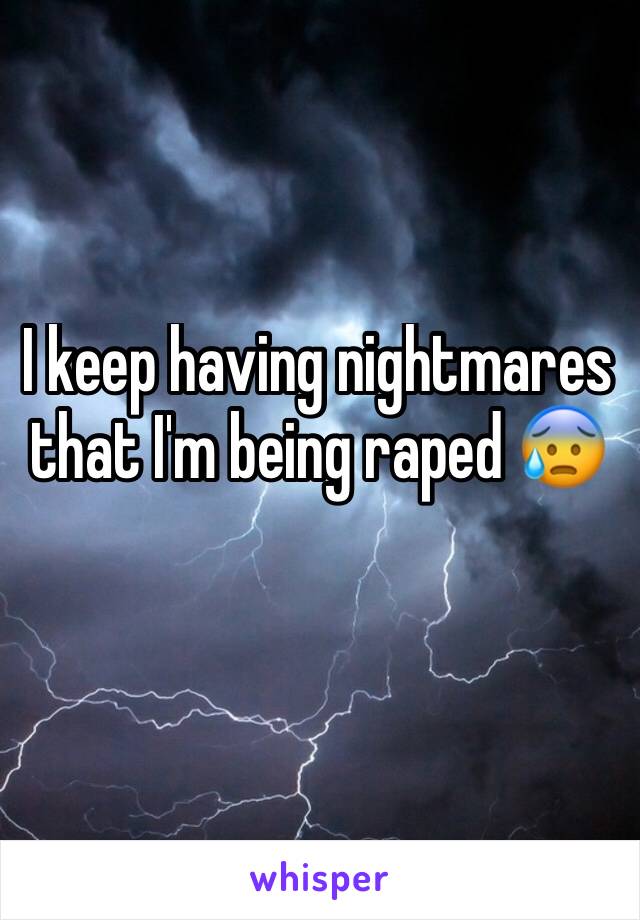 i-keep-having-nightmares-that-i-m-being-raped