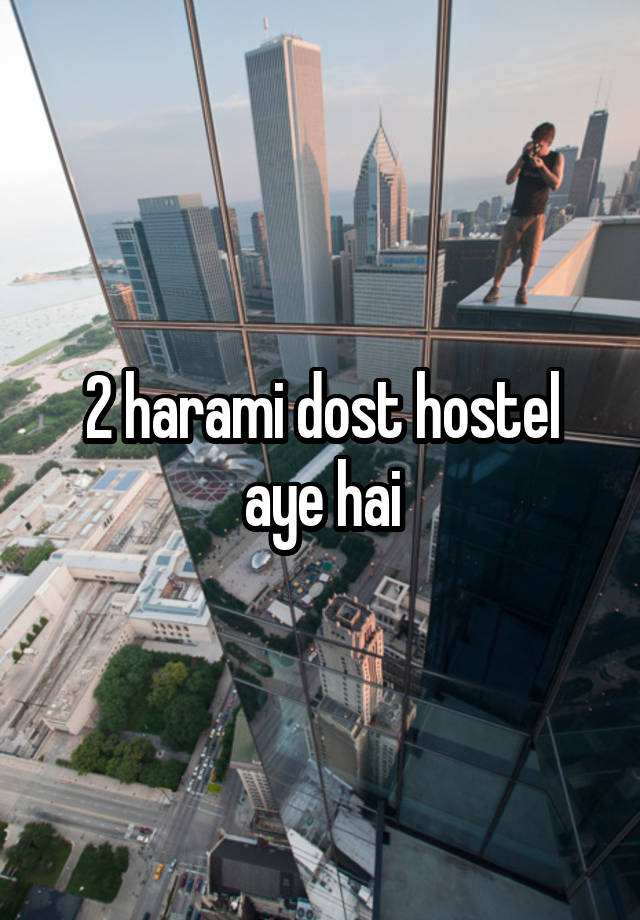 2 harami dost hostel aye hai