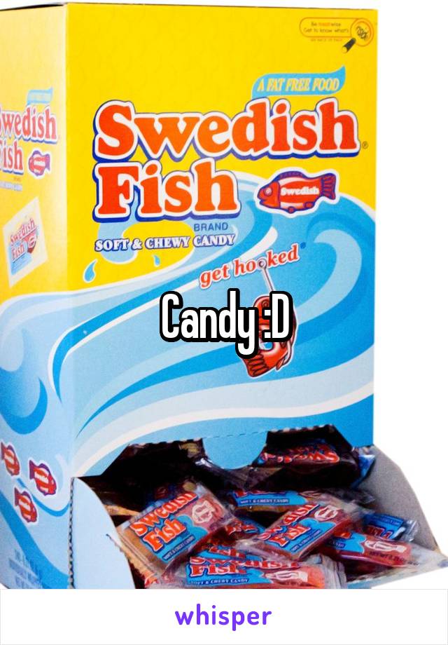 Candy :D