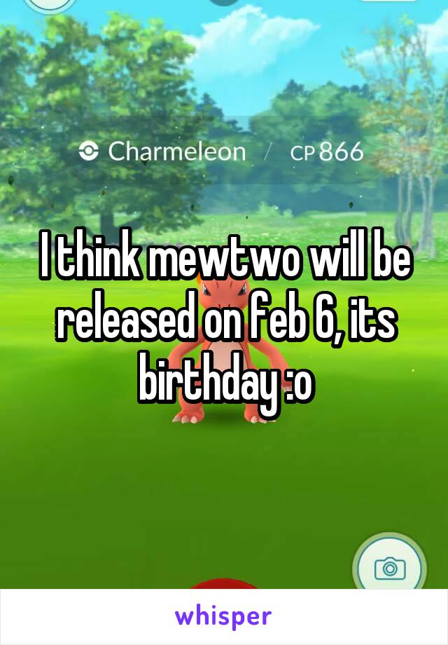 I think mewtwo will be released on feb 6, its birthday :o