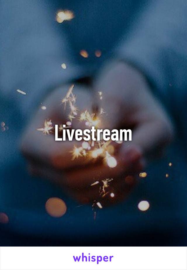 Livestream