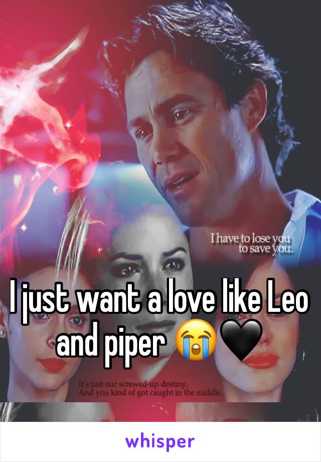 I just want a love like Leo and piper 😭🖤