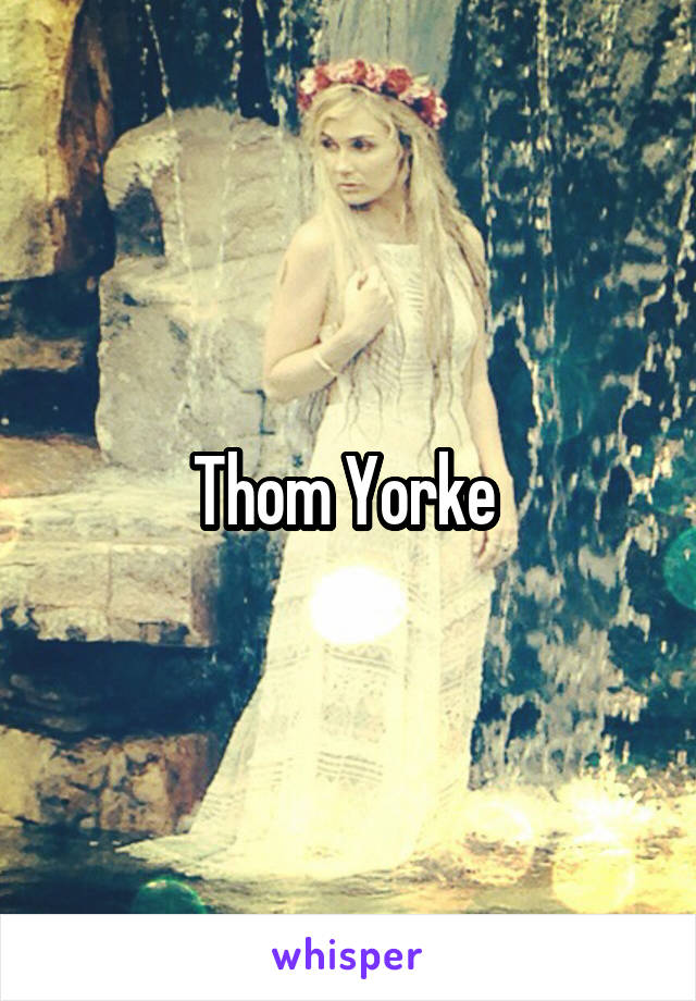 Thom Yorke 