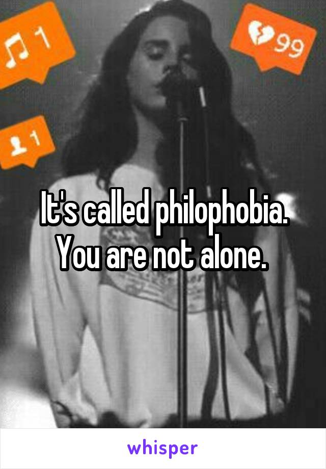 It's called philophobia. You are not alone. 