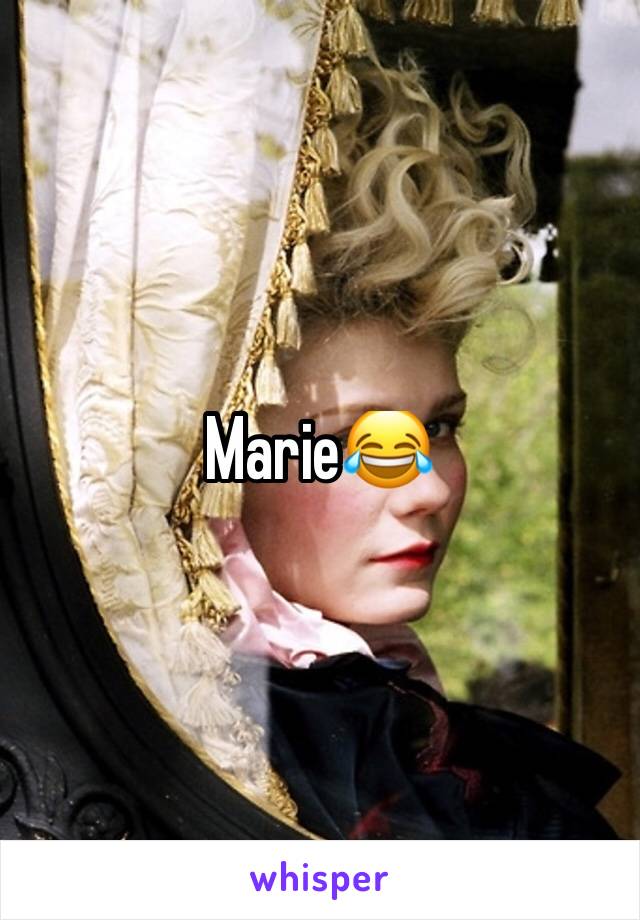 Marie😂