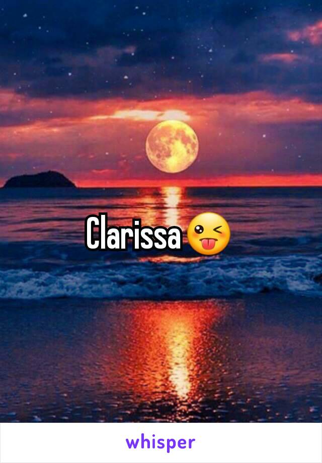 Clarissa😜