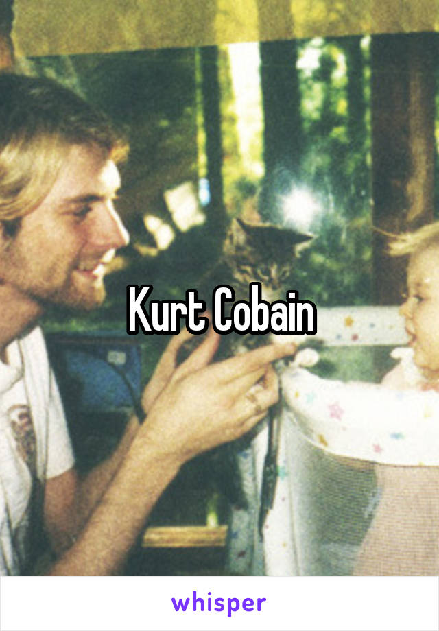 Kurt Cobain