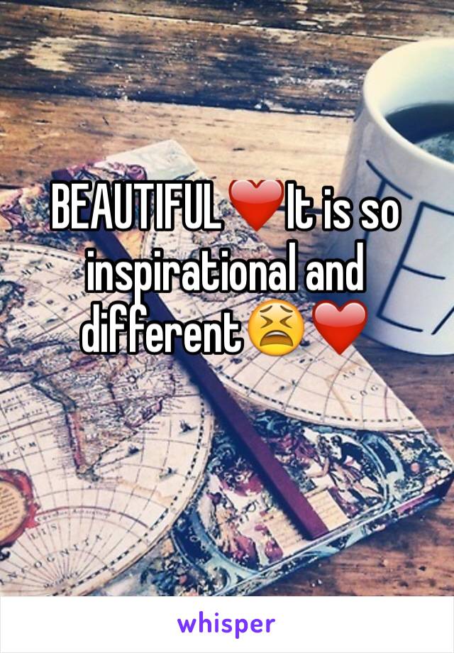 BEAUTIFUL❤️It is so inspirational and different😫❤️