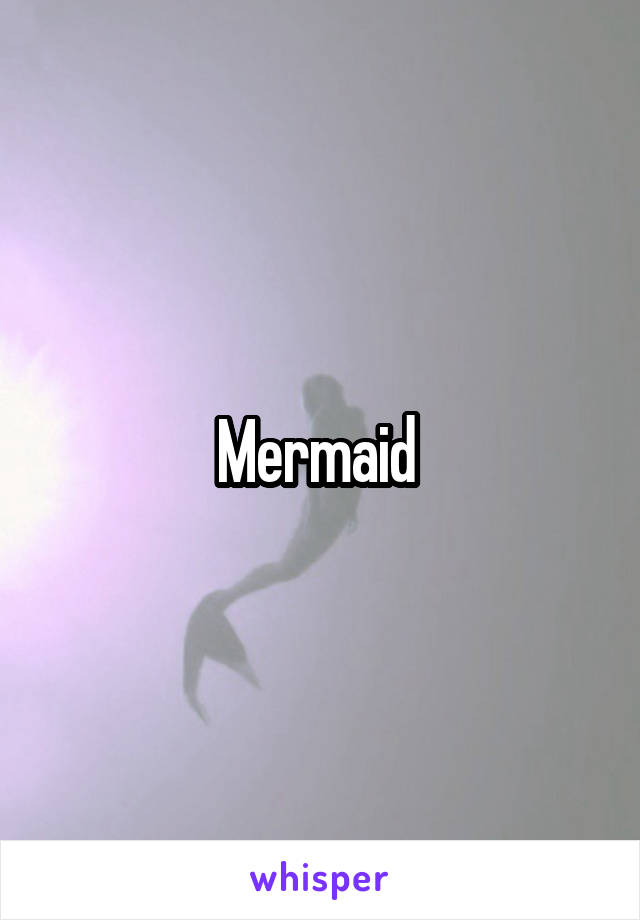 Mermaid 