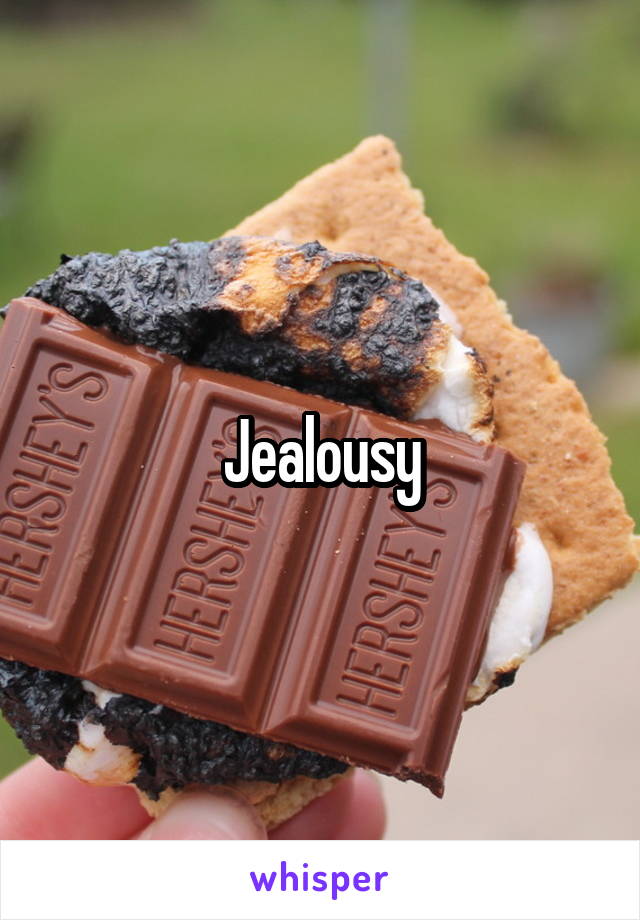 Jealousy