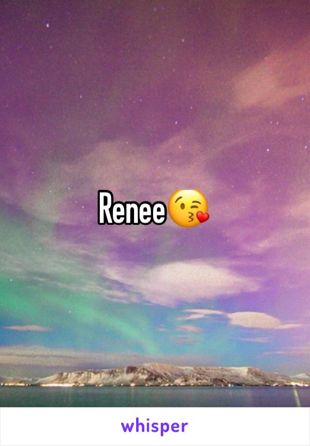 Renee😘