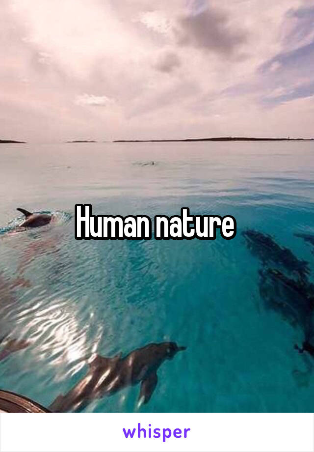 Human nature 