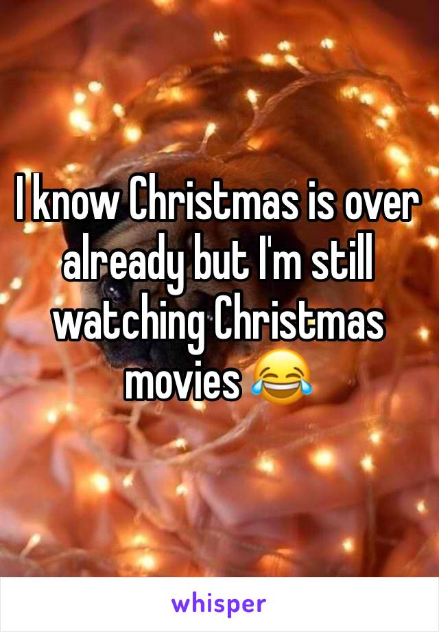 I know Christmas is over already but I'm still watching Christmas movies 😂