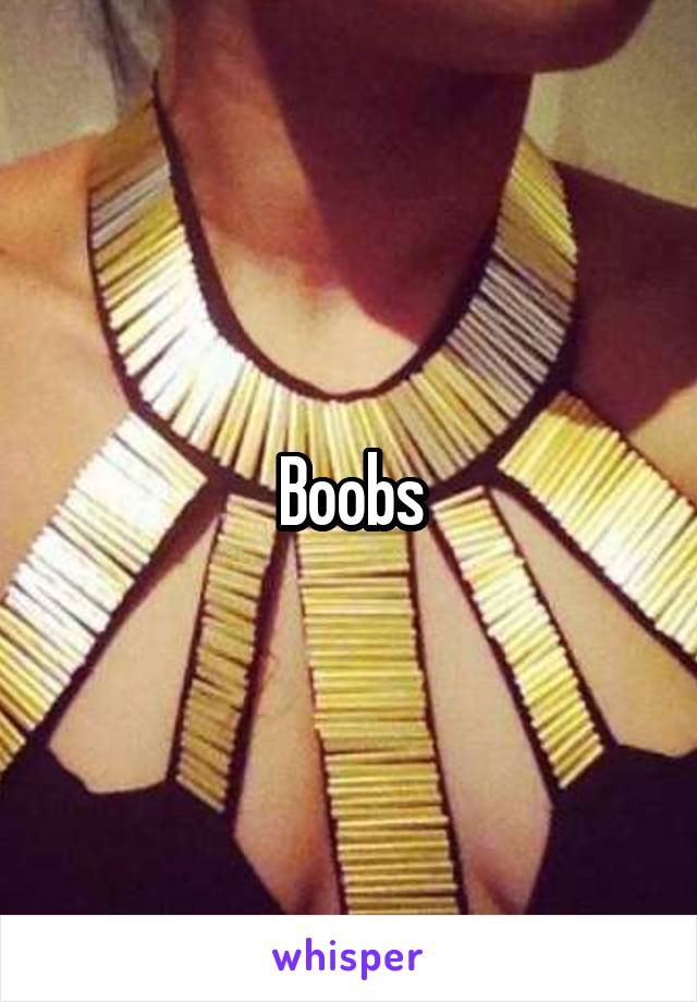 Boobs