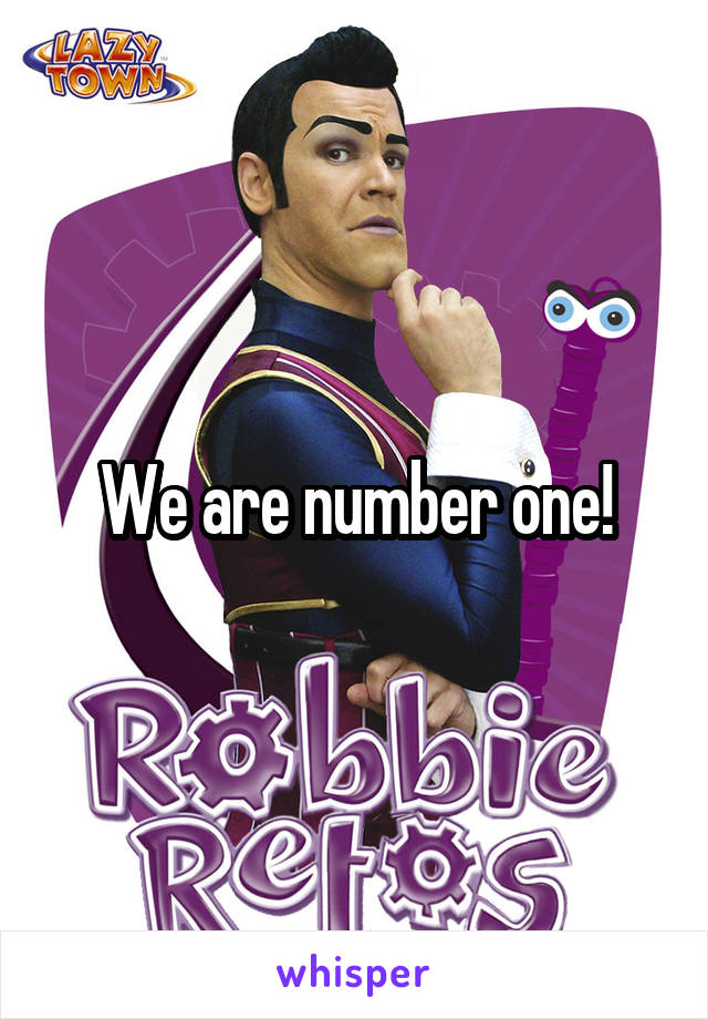 We are number one!