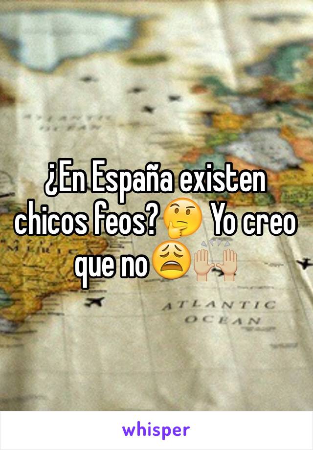 ¿En España existen chicos feos?🤔 Yo creo que no😩🙌🏼