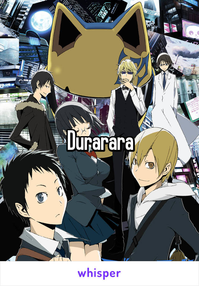 Durarara