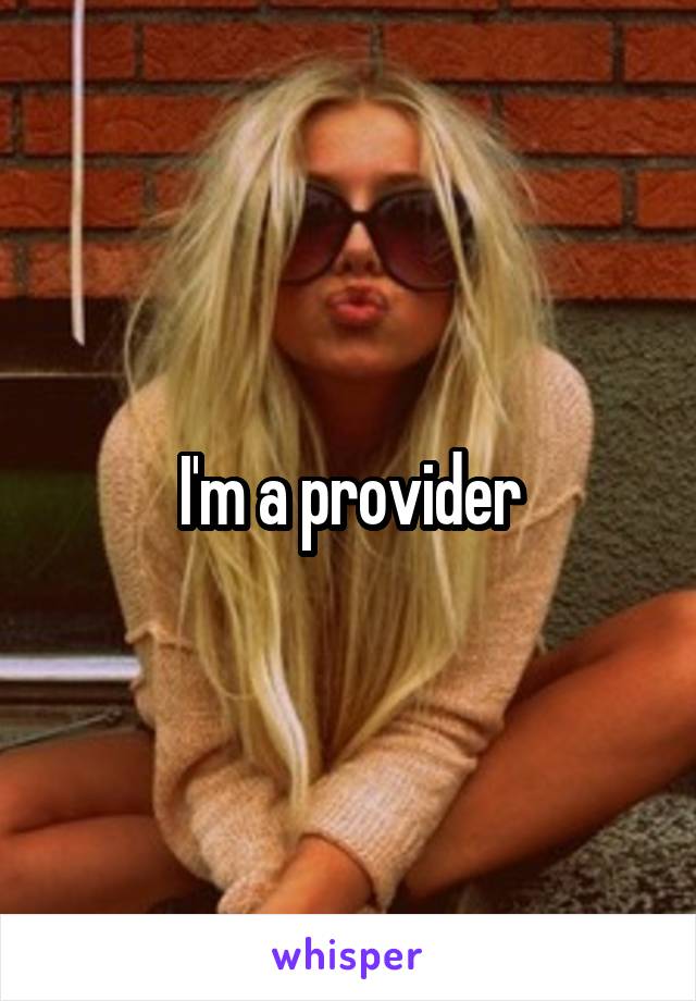 I'm a provider