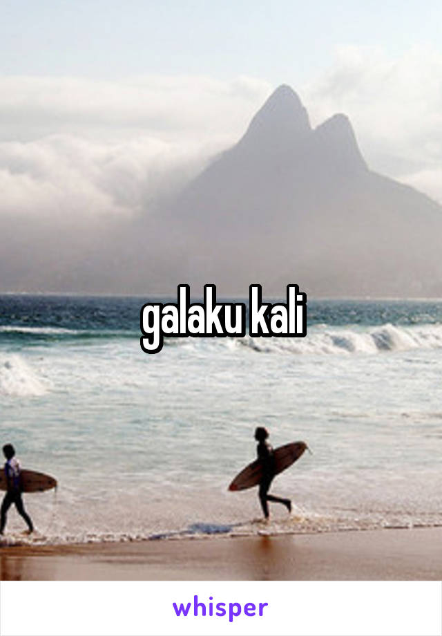 galaku kali