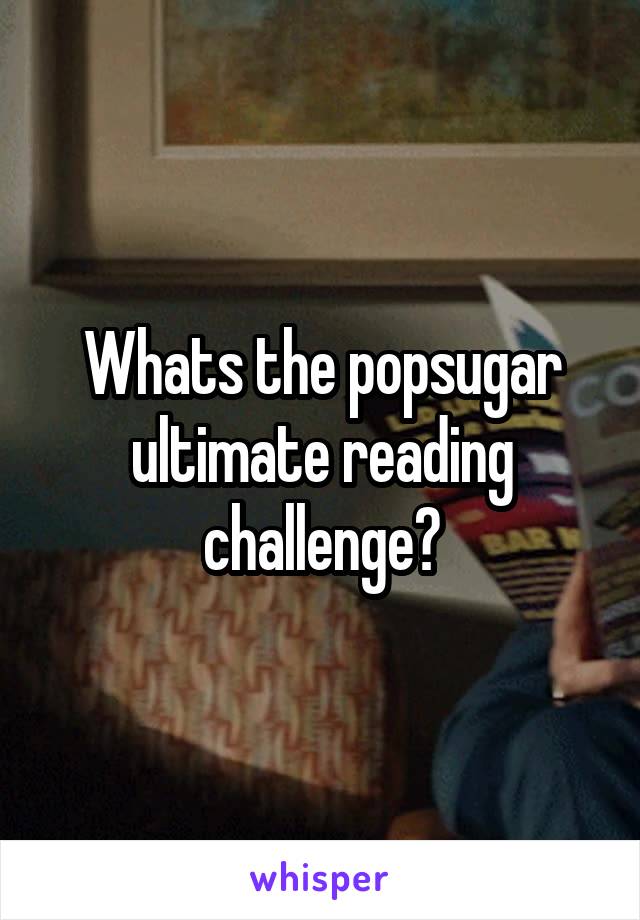 Whats the popsugar ultimate reading challenge?