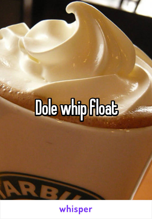 Dole whip float