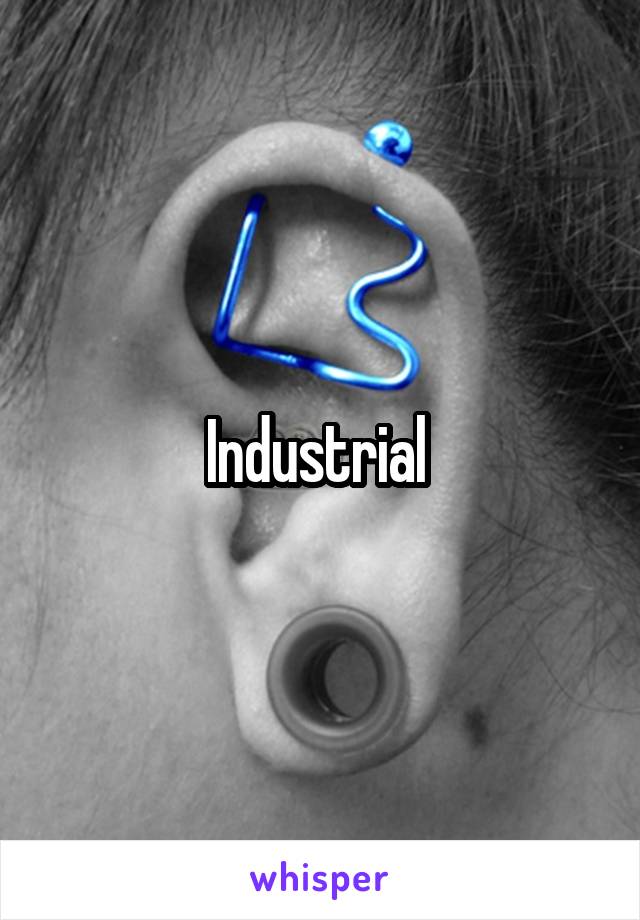 Industrial 