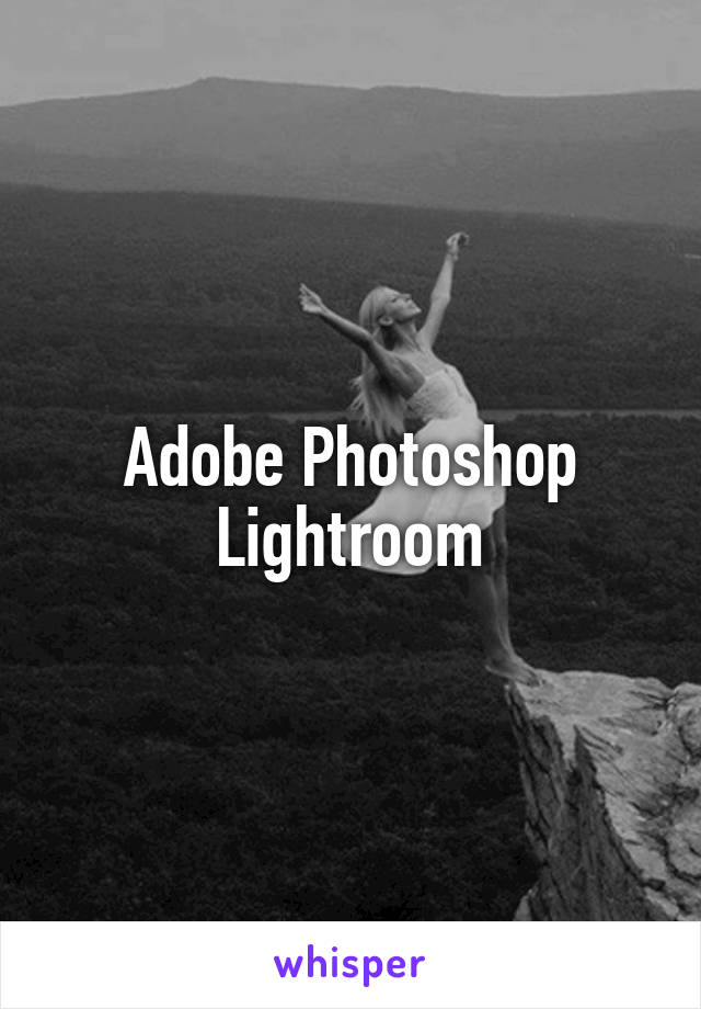 Adobe Photoshop Lightroom