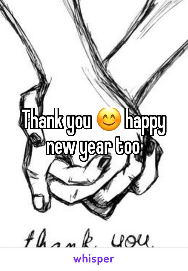 Thank you 😊 happy new year too 