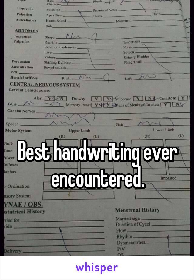 

Best handwriting ever encountered.