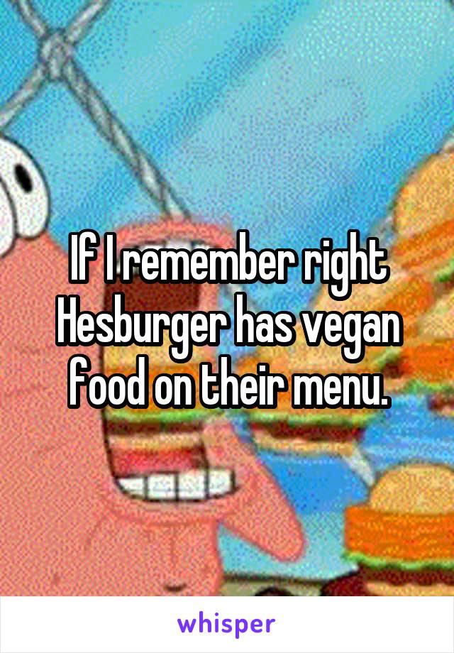 If I remember right Hesburger has vegan food on their menu.