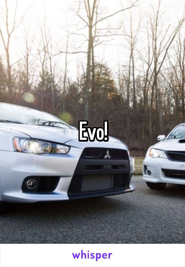 Evo!