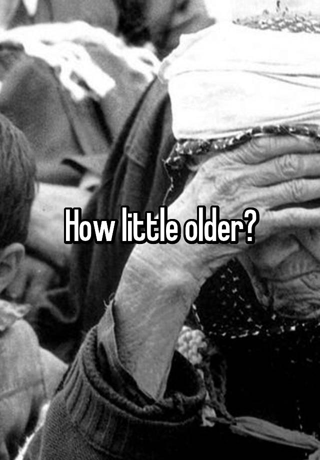 how-little-older