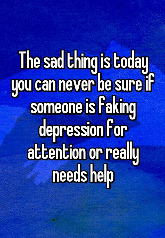 7-signs-that-someone-is-faking-depression-thehealthmania