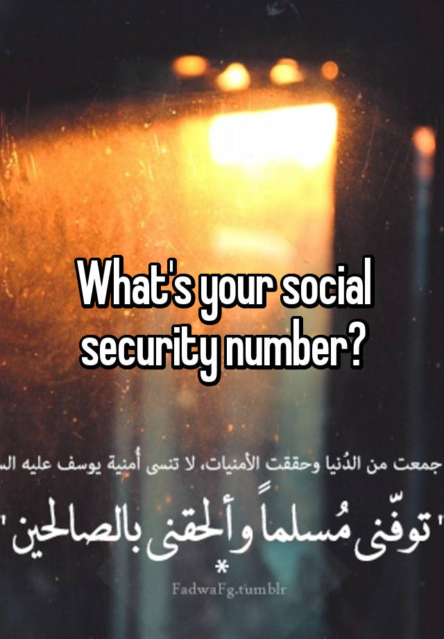 what-s-your-social-security-number