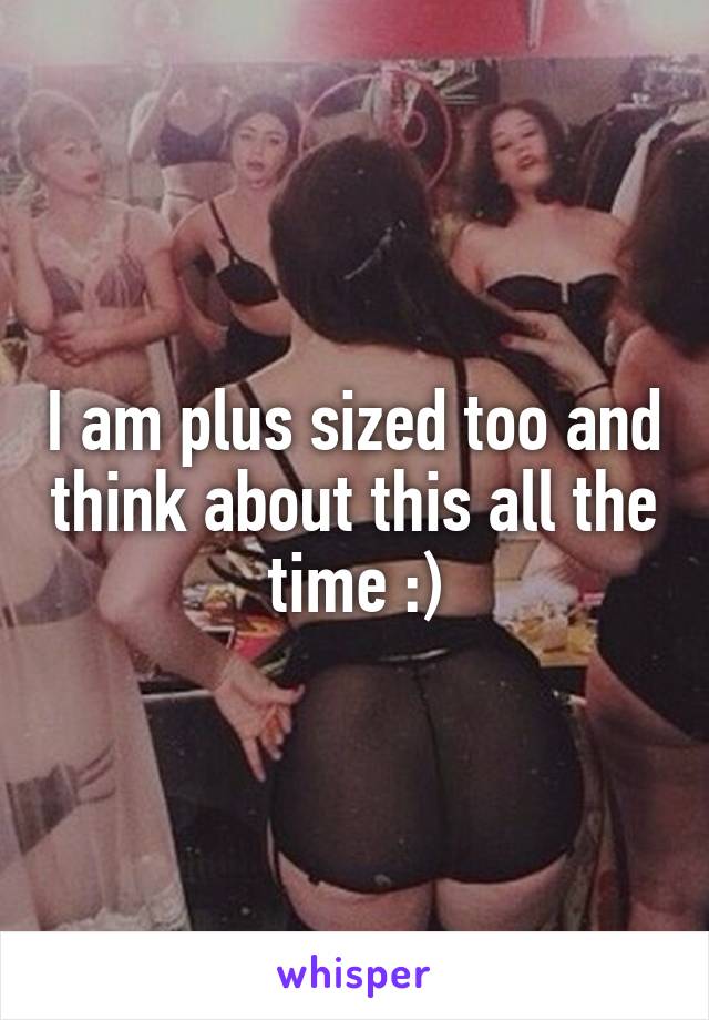 I am plus sized too and think about this all the time :)