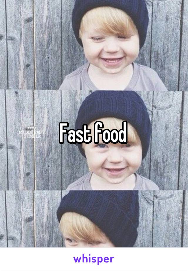 Fast food 