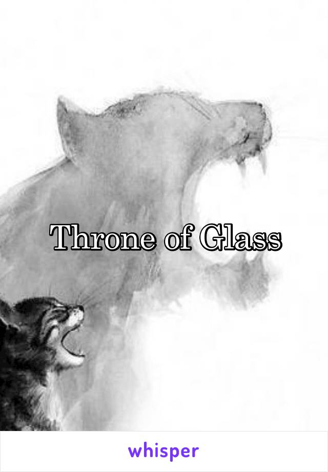 Throne of Glass