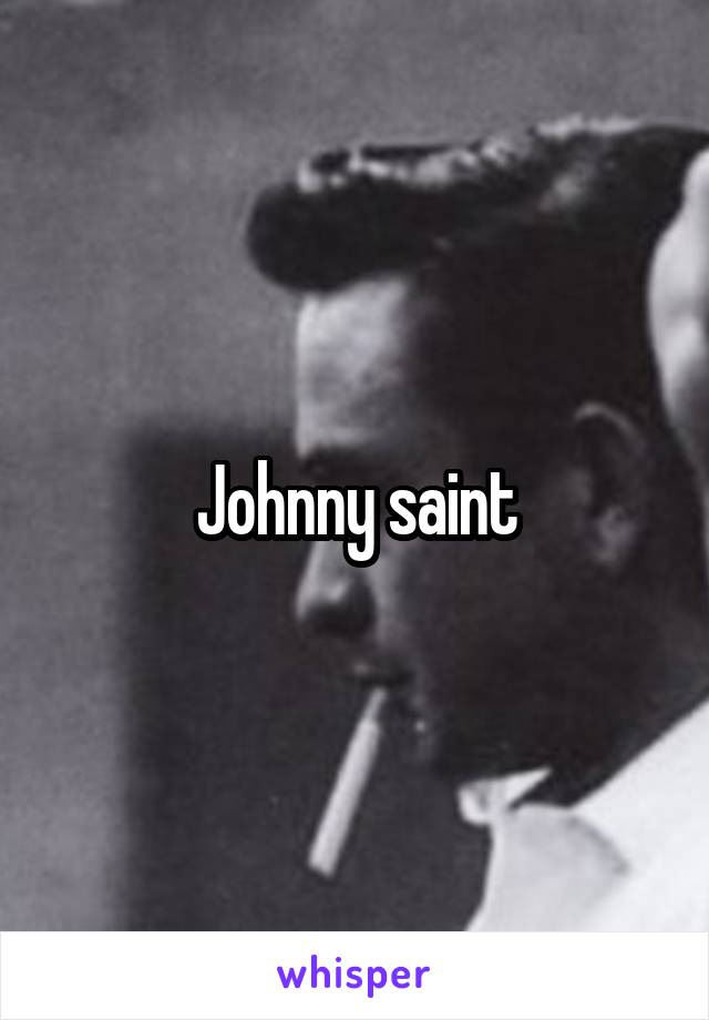 Johnny saint